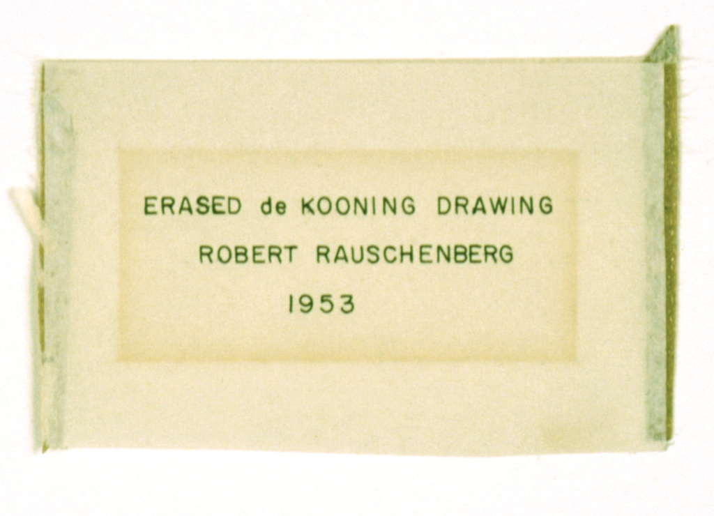Inscription reading: Erased de Kooning Drawing, Robert Rauschenberg, 1953, written by Jasper Johns